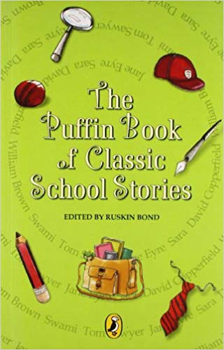 Ruskin Bond Puffin book of Classic School Stories 